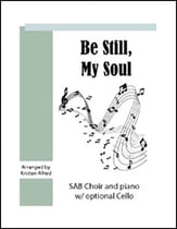 Be Still, My Soul (SAB Choir with Opt. cello) SAB choral sheet music cover